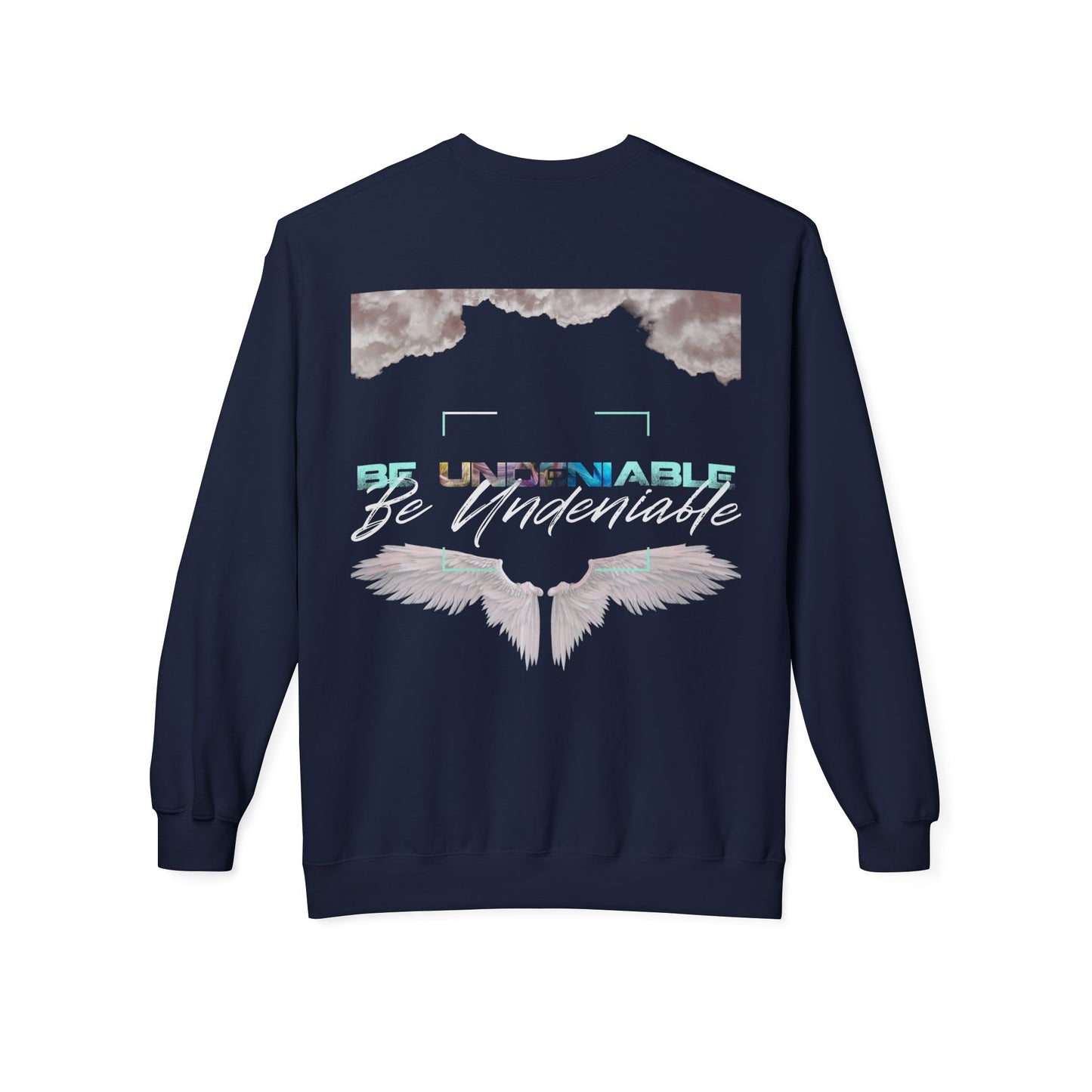 BE UNDENIABLE Softstyle Fleece Crewneck Sweatshirt