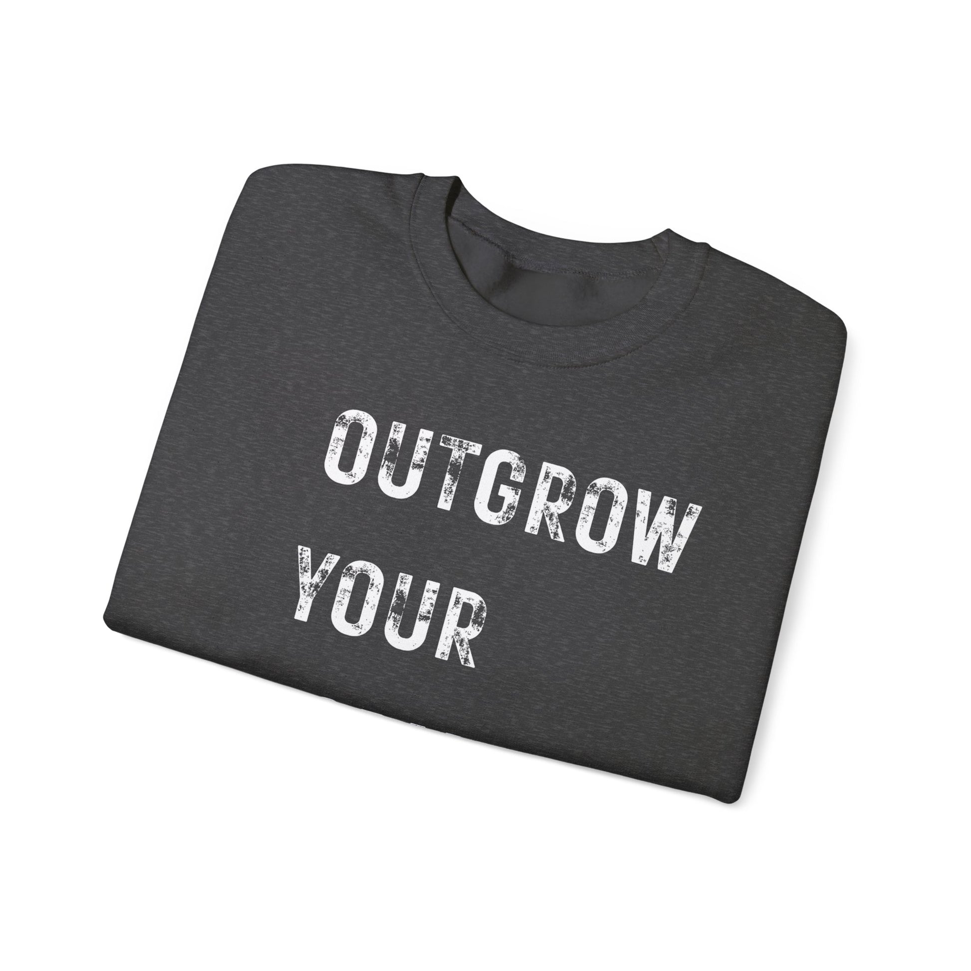 OUTGROW FORMER SELF. Sweatshirt.