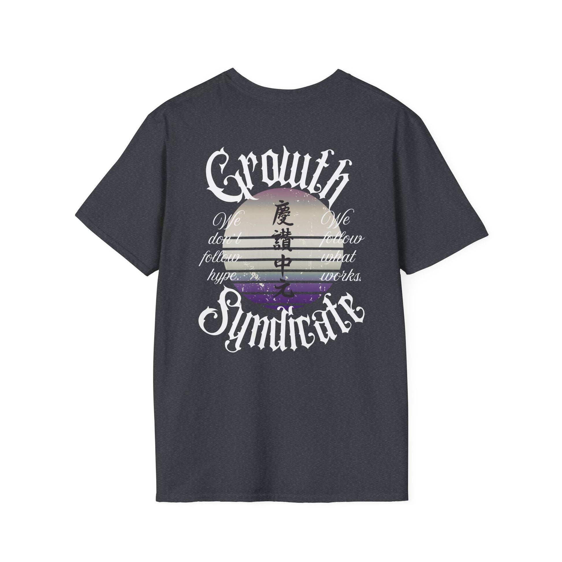 GROWTH. NO HYPE. T-shirt.
