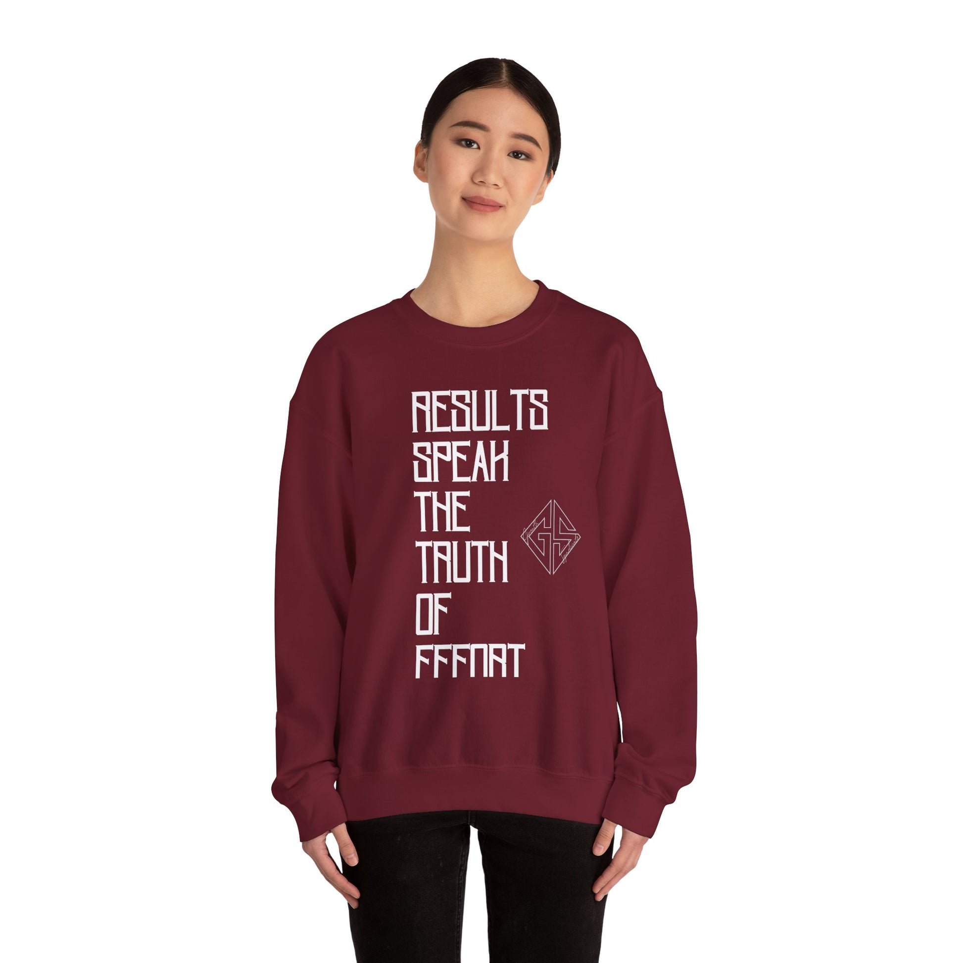 RESULTS SPEAK TRUTH. Sweatshirt.