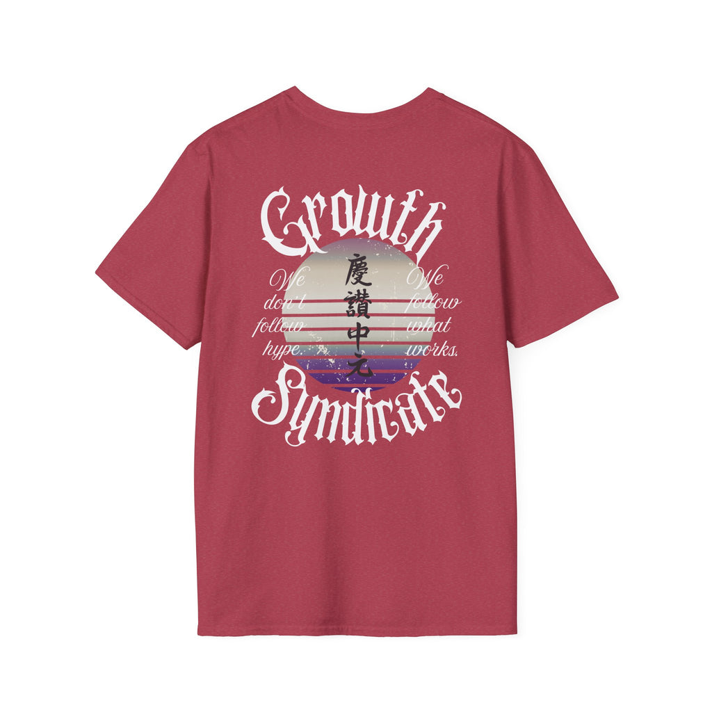 GROWTH. NO HYPE. T-shirt.