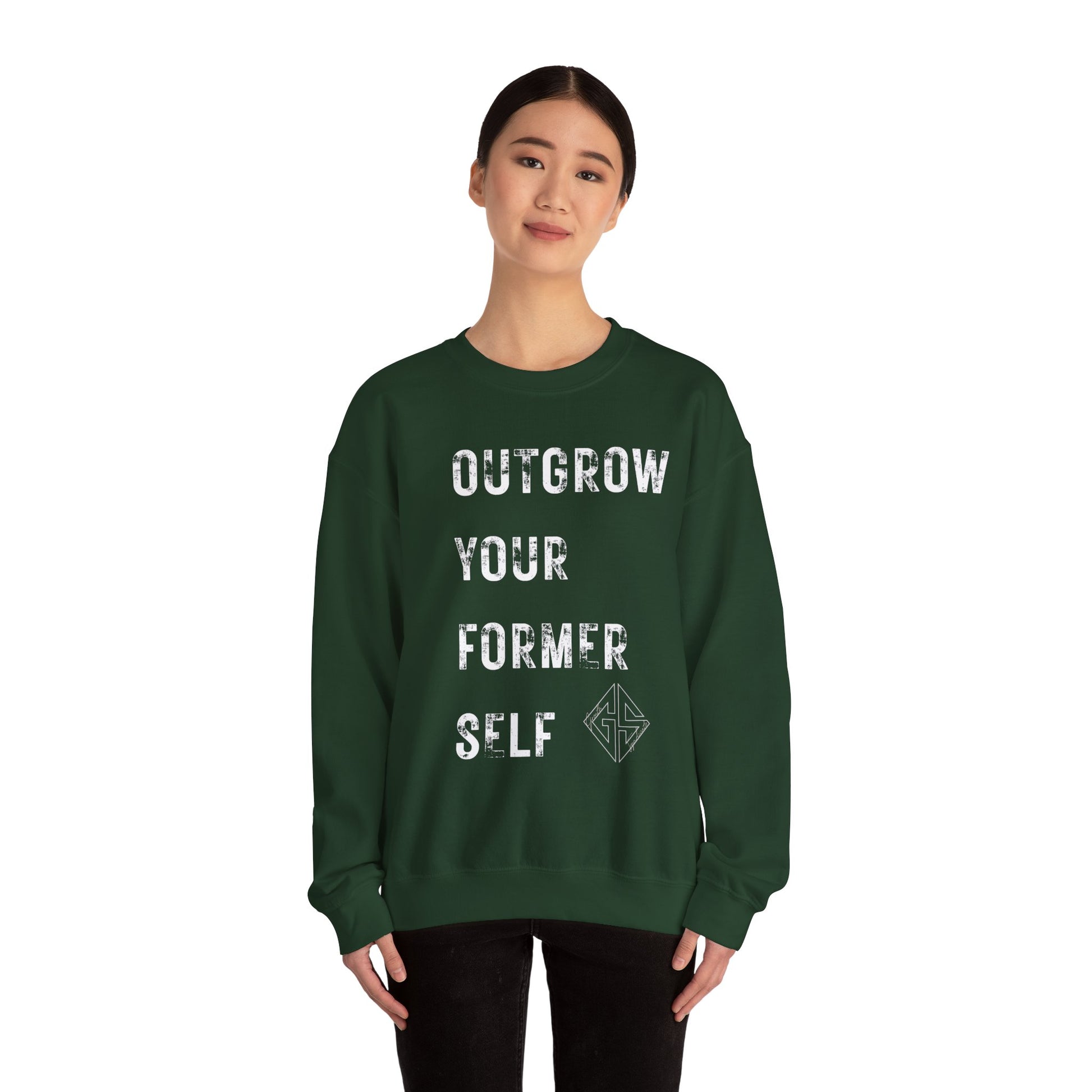 OUTGROW FORMER SELF. Sweatshirt.