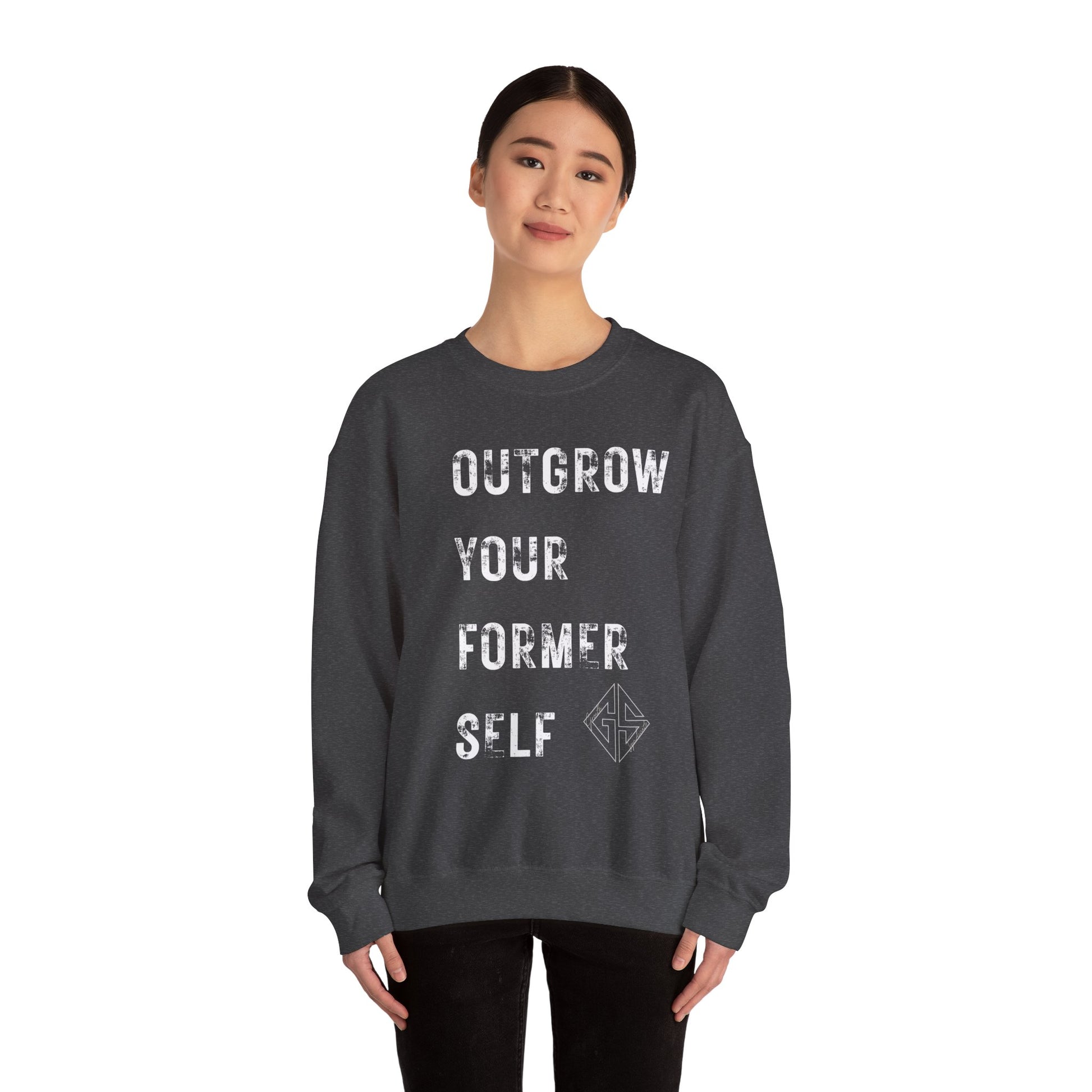 OUTGROW FORMER SELF. Sweatshirt.