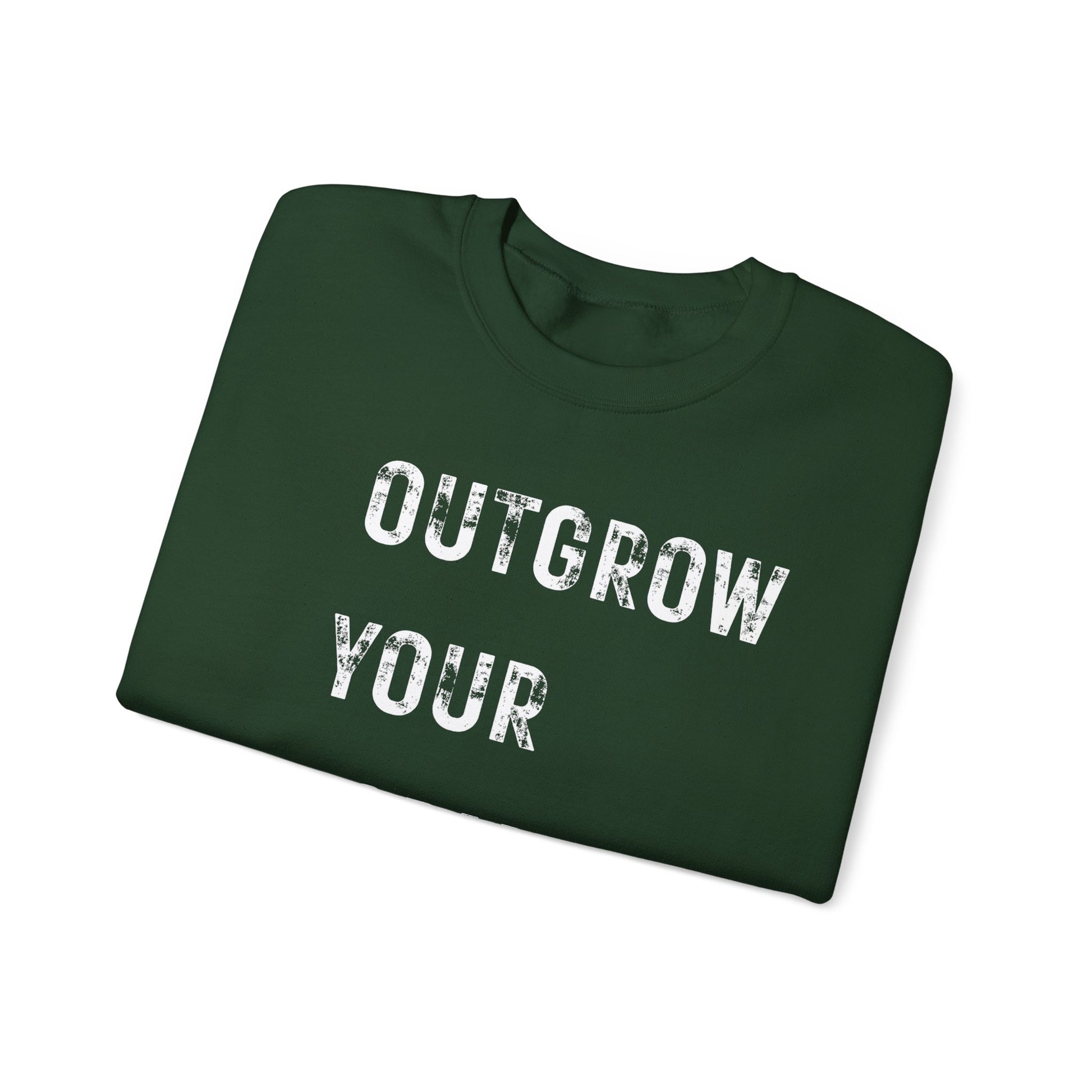 OUTGROW FORMER SELF. Sweatshirt.