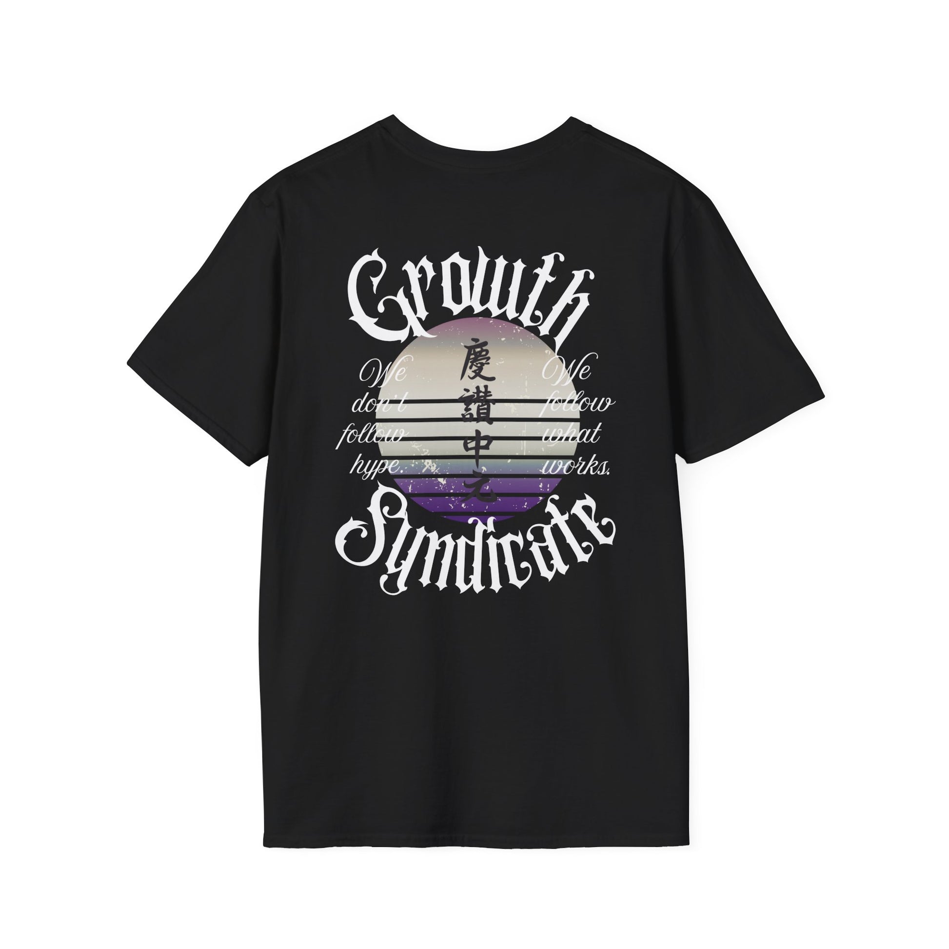 GROWTH. NO HYPE. T-shirt.