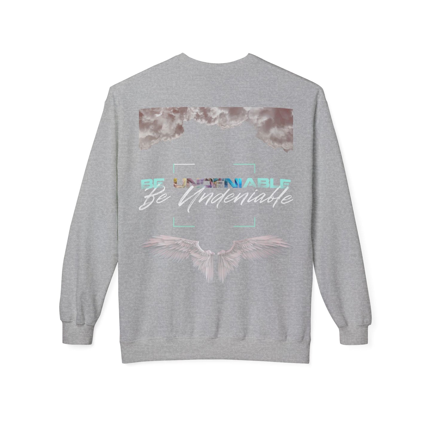 BE UNDENIABLE Softstyle Fleece Crewneck Sweatshirt